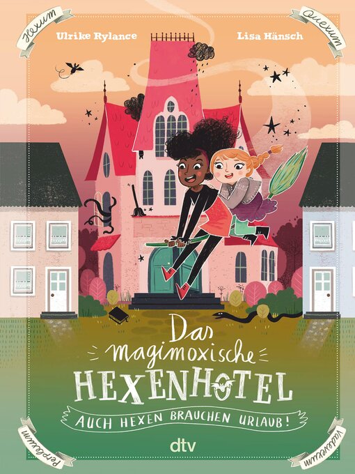 Titeldetails für Das magimoxische Hexenhotel – Auch Hexen brauchen Urlaub nach Ulrike Rylance - Verfügbar